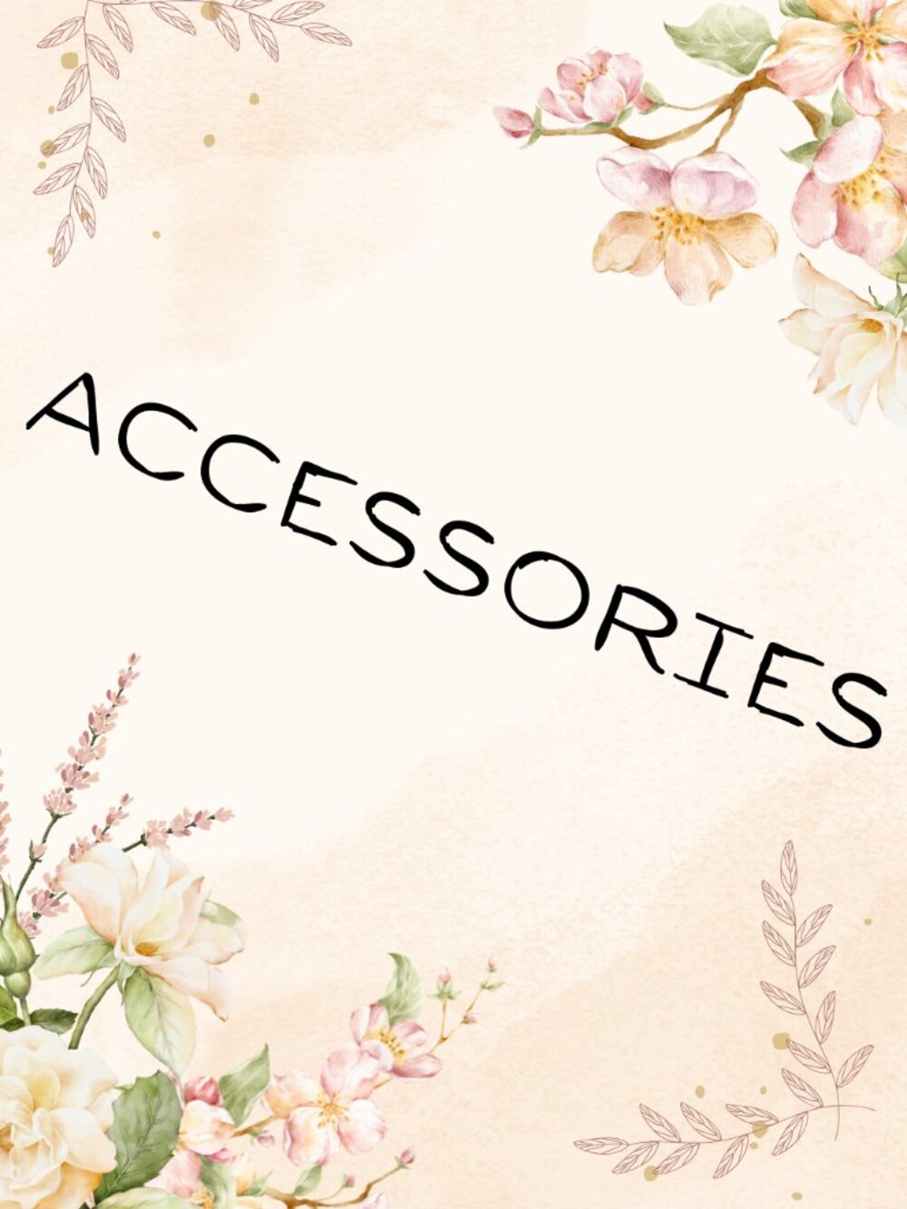 ACCESSORIES